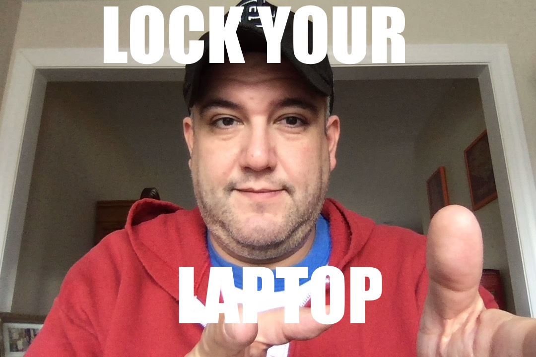 Lock Your Laptop